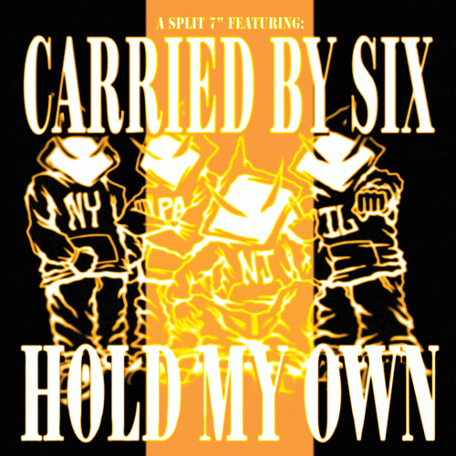 Hold My Own : Carried By Six - Hold My Own